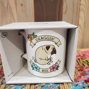 "Draggin ass" funny pug on a mug
